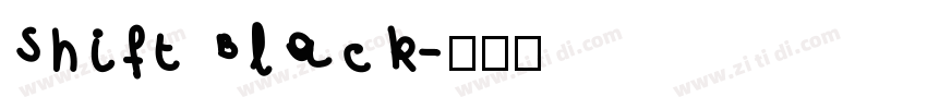 Shift Black字体转换